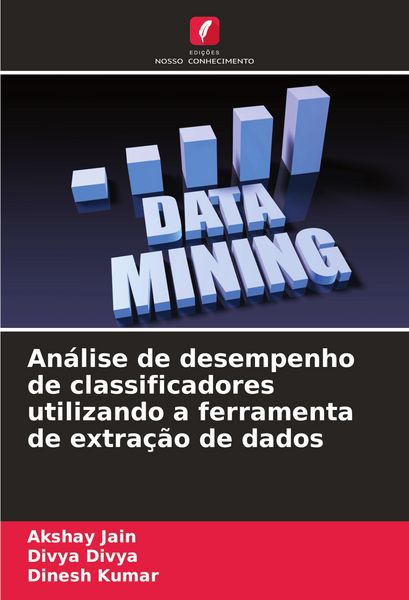 Produktbild: An&aacute;lise de desempenho de classificadores utilizando a ferramenta de extra&ccedil;&atilde;o de dados