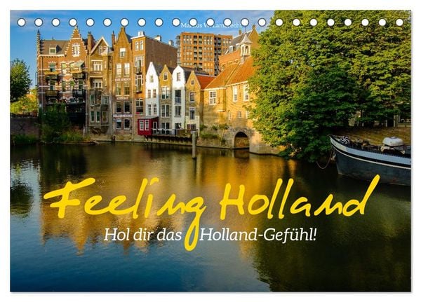 Produktbild: Feeling Holland (Tischkalender 2026 DIN A5 quer), CALVENDO Monatskalender