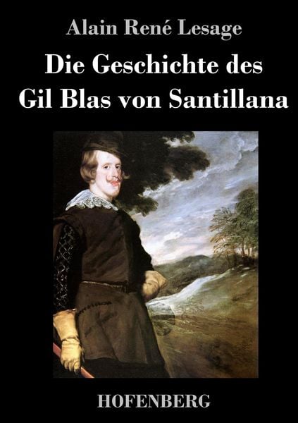 Produktbild: Die Geschichte des Gil Blas von Santillana
