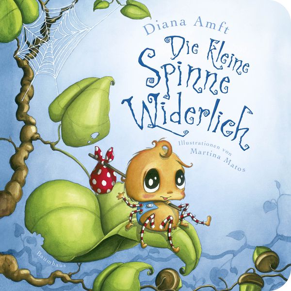 Die kleine Spinne Widerlich (Pappbilderbuch), Gebundene Ausgabe von Diana Amft, Baumhaus, 9783833905711