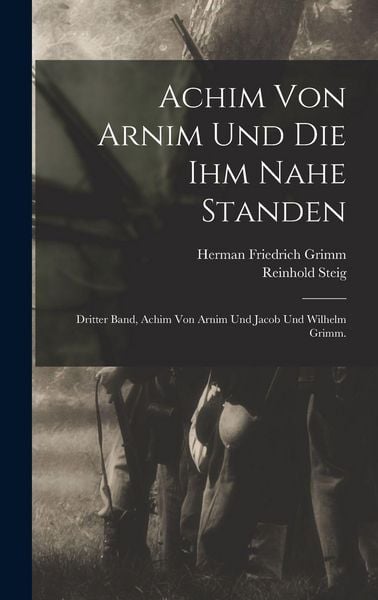 Produktbild: Achim von Arnim und die ihm Nahe Standen