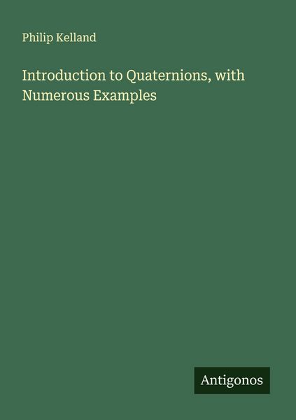 Produktbild: Introduction to Quaternions, with Numerous Examples