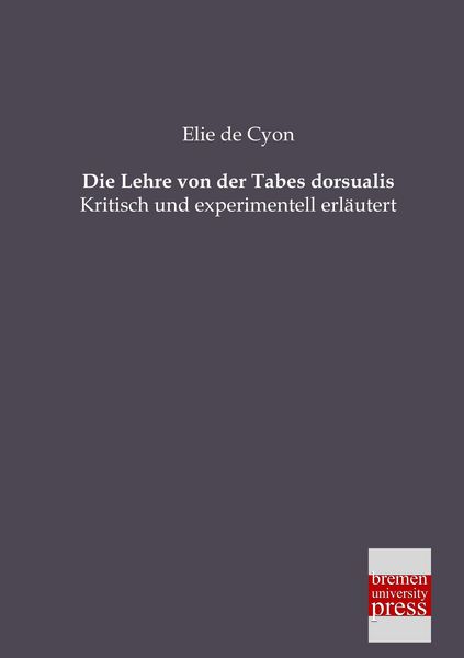 Produktbild: Die Lehre von der Tabes dorsualis