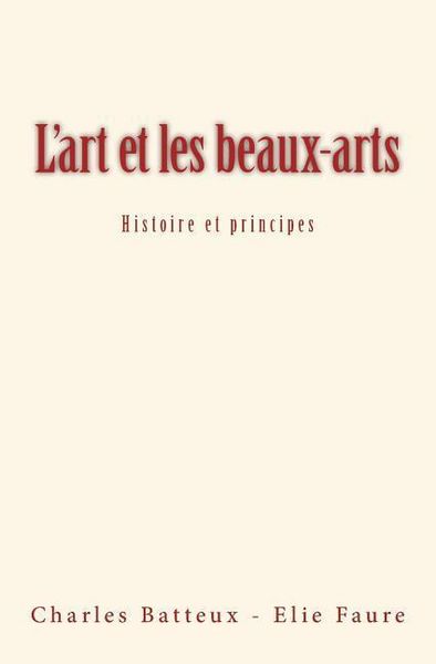 Produktbild: L'art et les beaux-arts: Histoire et principes