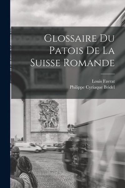 Produktbild: Glossaire du patois de la Suisse romande
