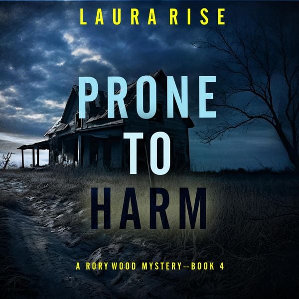 Prone to Harm (A Rory Wood Suspense Thriller—Book Four)