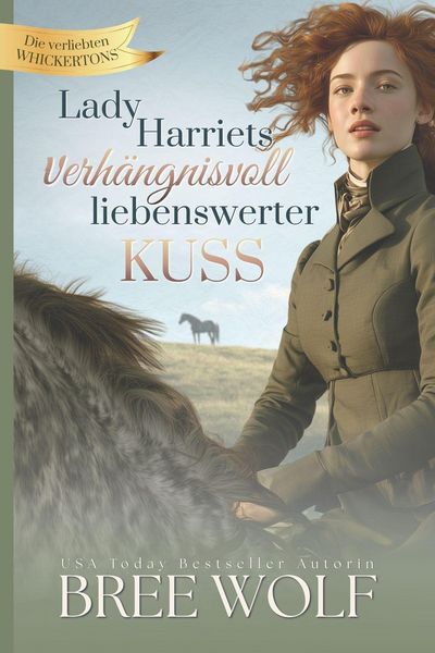 Produktbild: Lady Harriets verh&auml;ngnisvoll liebenswerter Kuss
