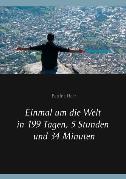 Produktbild: Einmal um die Welt in 199 Tagen, 5 Stunden und 34 Minuten
