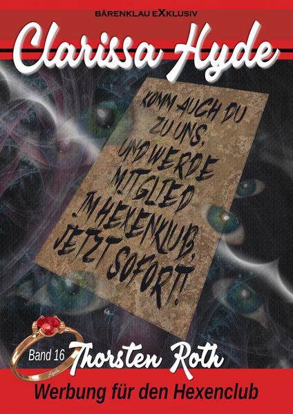 Produktbild: Clarissa Hyde: Band 16 - Werbung f&uuml;r den Hexenclub