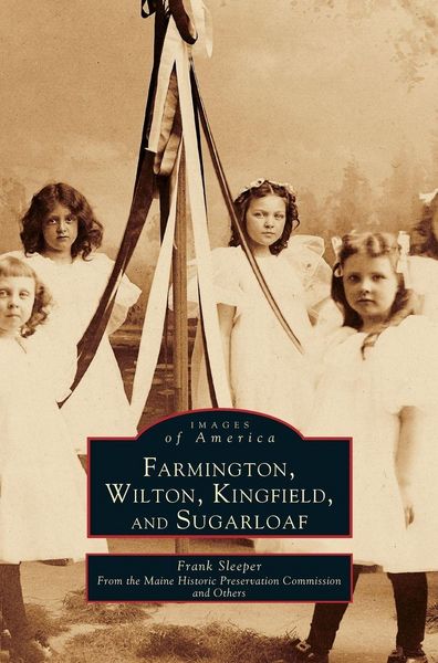 Produktbild: Farmington, Wilton, Kingfield, and Sugarloaf