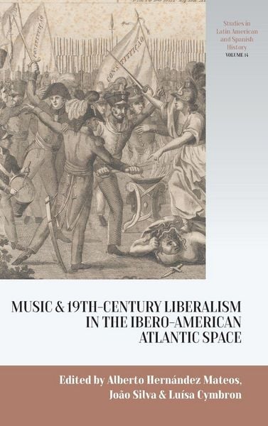 Produktbild: Music and Nineteenth-Century Liberalism in the Ibero-American Atlantic Space