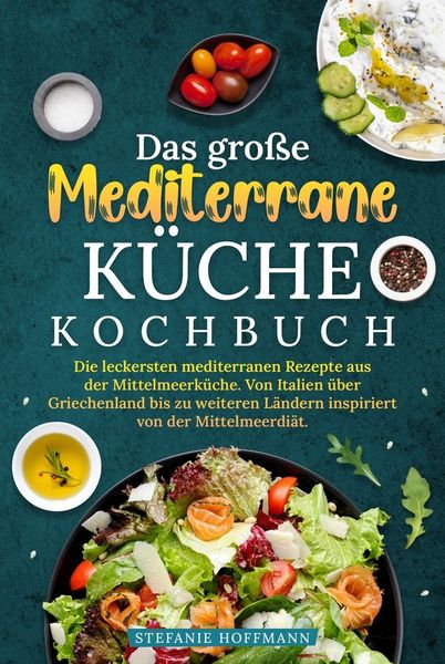 Produktbild: Das gro&szlig;e Mediterrane K&uuml;che Kochbuch