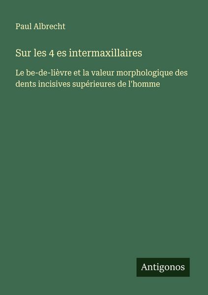 Produktbild: Sur les 4 es intermaxillaires