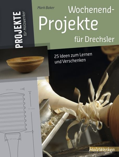 Produktbild: Wochenend-Projekte f&uuml;r Drechsler