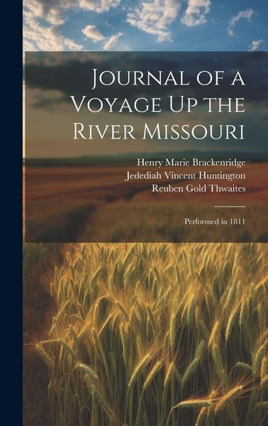 Produktbild: Journal of a Voyage Up the River Missouri: Performed in 1811