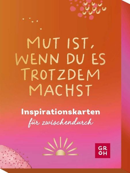 Produktbild: Mut ist, wenn du es trotzdem machst