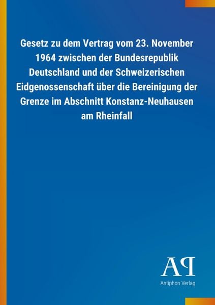 Produktbild: Gesetz zu dem Vertrag vom 23. November 1964 zwischen der Bun