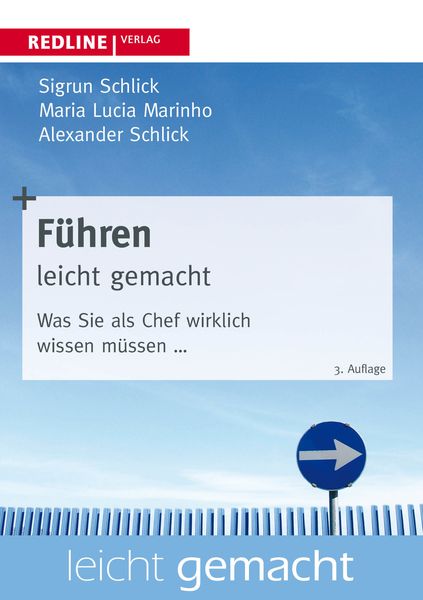 Führen leicht gemacht, Taschenbuch von Sigrun D. Schlick , Maria Lucia Marinho , Alexander Schlick, Redline, 9783868814675