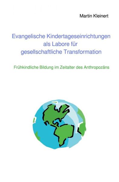 Produktbild: Evangelische Kindertageseinrichtungen als Labore f&uuml;r gesellschaftliche Transformation
