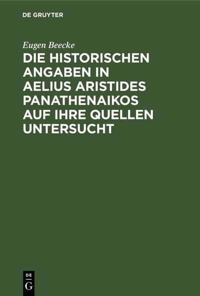 Produktbild: Die historischen Angaben in Aelius Aristides Panathenaikos auf ihre Quellen untersucht
