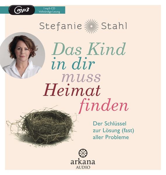 Das Kind in dir muss Heimat finden - Stefanie Stahl, Audio, 9783442347001