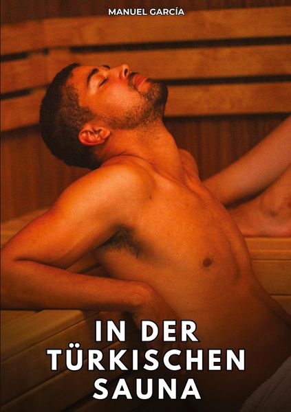 Produktbild: In der t&uuml;rkischen Sauna