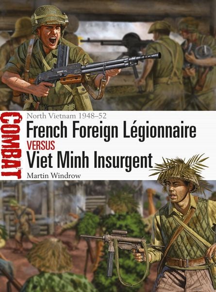 French Foreign Légionnaire Vs Viet Minh Insurgent
