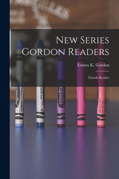 Produktbild: New Series Gordon Readers: Fourth Reader