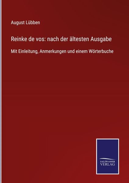 Produktbild: Reinke de vos: nach der&nbsp;&auml;ltesten&nbsp;Ausgabe