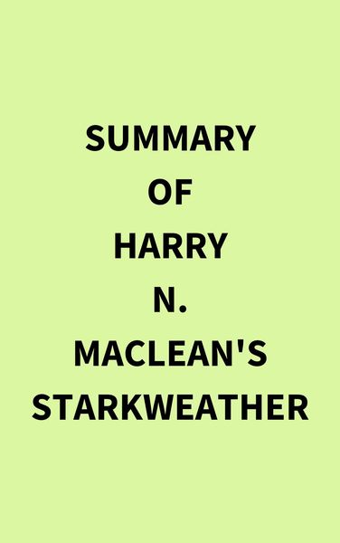 Produktbild: Summary of Harry N. MacLean's Starkweather