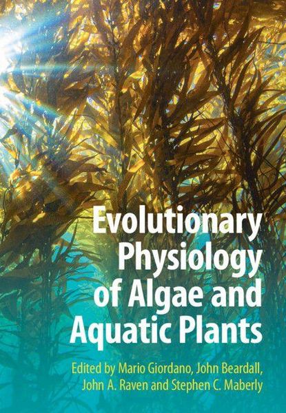 Produktbild: Evolutionary Physiology of Algae and Aquatic Plants
