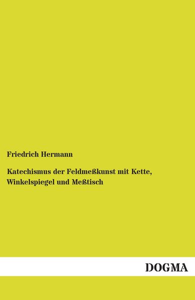 Produktbild: Katechismus der Feldme&szlig;kunst mit Kette, Winkelspiegel und Me&szlig;tisch