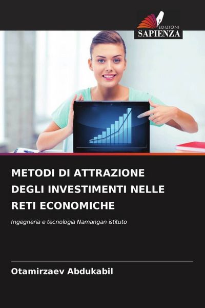 Produktbild: METODI DI ATTRAZIONE DEGLI INVESTIMENTI NELLE RETI ECONOMICHE