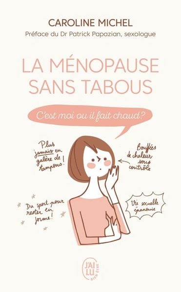 Produktbild: La m&eacute;nopause sans tabous : c'est moi ou il fait chaud ?