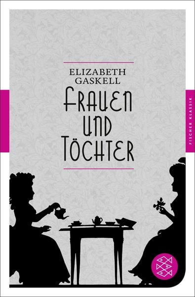 Frauen und Töchter, Taschenbuch von Elizabeth Gaskell, Fischer Taschenbuch Verlag
