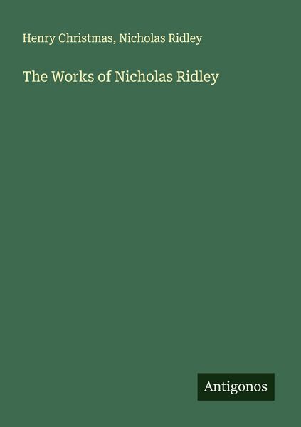 Produktbild: The Works of Nicholas Ridley