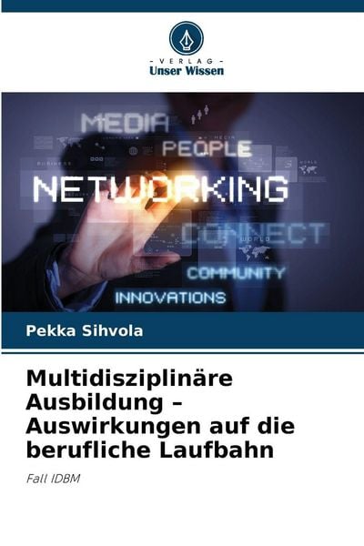 Produktbild: Multidisziplin&auml;re Ausbildung - Auswirkungen auf die berufliche Laufbahn