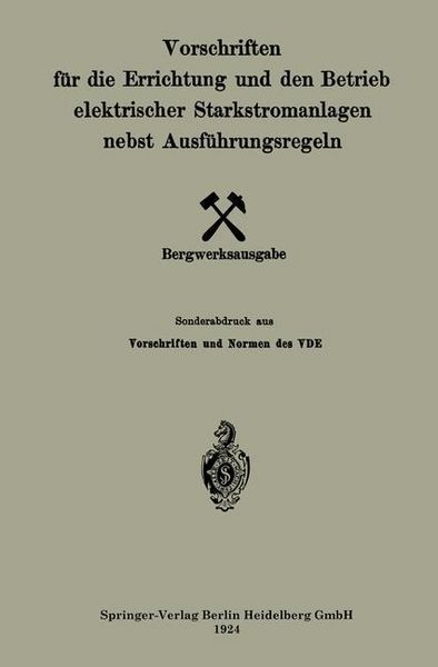 Produktbild: Vorschriften f&uuml;r die Errichtung und den Betrieb elektrischer Starkstromanlagen nebst Ausf&uuml;hrungsregeln