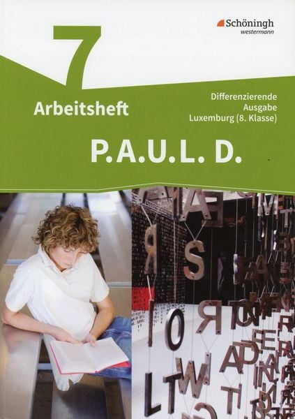 Produktbild: P.A.U.L. D. - Pers&ouml;nliches Arbeits- und Lesebuch Deutsch - Differenzierende Ausgabe f&uuml;r Luxemburg