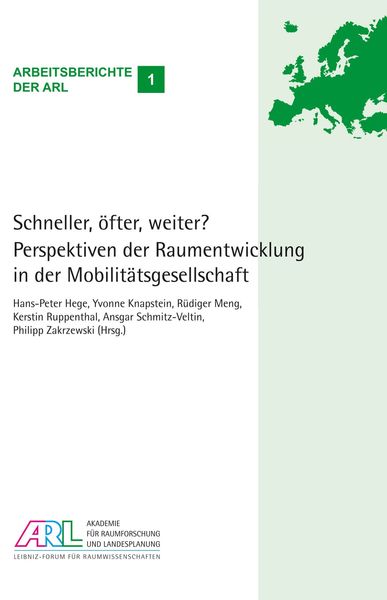 Produktbild: Schneller, &ouml;fter, weiter? Perspektiven der Raumentwicklung in der Mobilit&auml;tsgesellschaft
