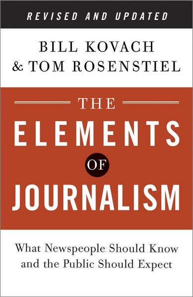 Produktbild: The Elements of Journalism, Revised and Updated 3rd Edition