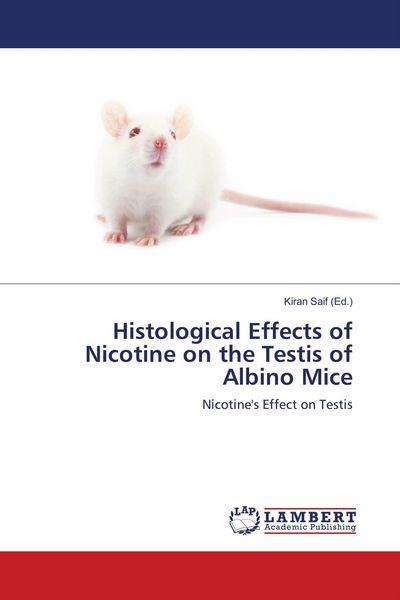 Produktbild: Histological Effects of Nicotine on the Testis of Albino Mice