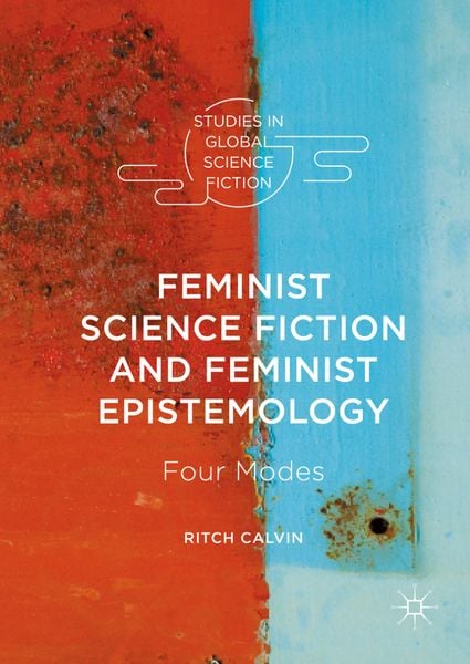 Produktbild: Feminist Science Fiction and Feminist Epistemology