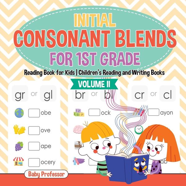 Produktbild: Initial Consonant Blends for 1st Grade Volume II - Reading Book for Kids | Children's Reading and Writing Books