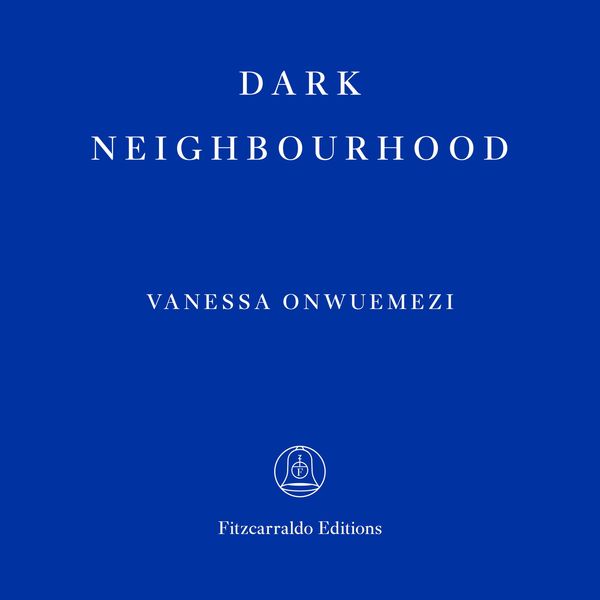 Dark Neighbourhood - Vanessa Onwuemezi, Audio, 9781804270127