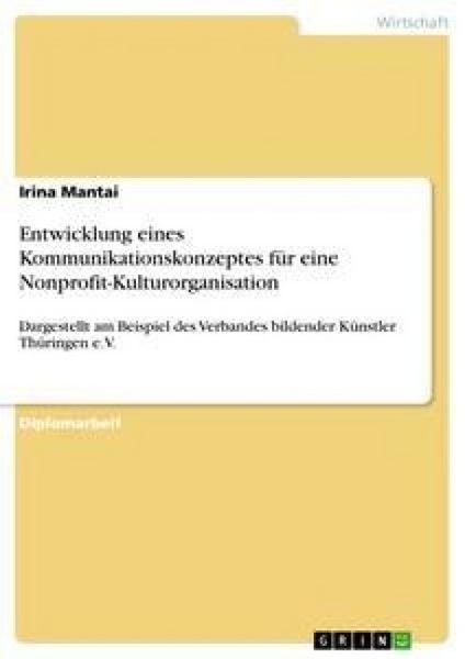 Produktbild: Entwicklung eines Kommunikationskonzeptes f&uuml;r eine Nonprofit-Kulturorganisation