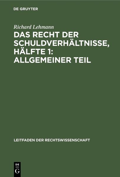 Produktbild: Das Recht der Schuldverh&auml;ltnisse, H&auml;lfte 1: Allgemeiner Teil