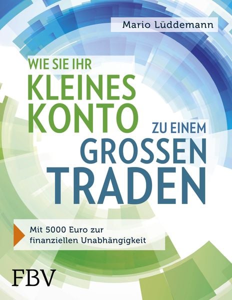 Produktbild: Wie Sie Ihr kleines Konto zu einem gro&szlig;en traden