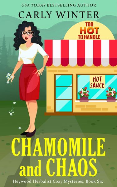 Produktbild: Chamomile and Chaos (Heywood Herbalist Cozy Mysteries, #6)
