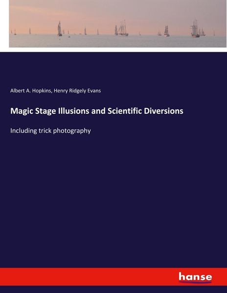 Produktbild: Magic Stage Illusions and Scientific Diversions